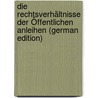 Die Rechtsverhältnisse Der Öffentlichen Anleihen (German Edition) door Siegfried Freund Günther
