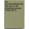 Die Sachstandsberichte Des Ipcc In Der Schweizer Presse (1990-2007) by Fabienne Studer
