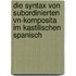 Die Syntax Von Subordinierten Vn-Komposita Im Kastilischen Spanisch