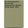 Die Theologischen Lehren der griechischen Denker, Erster Band, 1840 door August Bernhard Krische