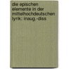 Die epischen Elemente in der mittelhochdeutschen Lyrik: Inaug.-diss door Lennich Theodor