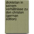 Diokletian in Seinem Verhältnisse Zu Den Christen (German Edition)
