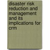 Disaster Risk Reduction And Management And Its Implications For Crm by Jee Grace Suyo
