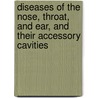 Diseases of the Nose, Throat, and Ear, and Their Accessory Cavities door Seth Scott Bishop