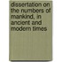 Dissertation on the Numbers of Mankind, in Ancient and Modern Times