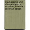 Dramatische Und Dramaturgische Schriften, Volume 1 (German Edition) door Devrient Eduard