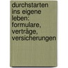 Durchstarten ins eigene Leben: Formulare, Verträge, Versicherungen door Tanja Riebe