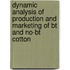 Dynamic Analysis Of Production And Marketing Of Bt And No-Bt Cotton
