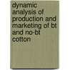 Dynamic Analysis Of Production And Marketing Of Bt And No-Bt Cotton door S.G. Hundekar