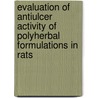 Evaluation Of Antiulcer Activity Of Polyherbal Formulations In Rats door D. Sivaraman