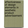 Effectiveness of Design Elements in Aesthetic Product Advertisement door Shadi Sadat Tayebi