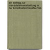 Ein Beitrag Zur Messdatenverarbeitung in Der Koordinatenmesstechnik by Thomas Garbrecht