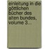 Einleitung In Die Göttlichen Bücher Des Alten Bundes, Volume 3...