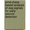 Emd-Chaos Based Analysis Of Eeg Signals For Early Seizure Detection door Tarek Shahriar