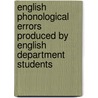 English Phonological Errors Produced by English Department Students by Arlene Maria Yostanto