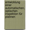 Entwicklung einer automatischen, optischen Inspektion für Platinen by Christian Schäftlmaier