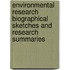 Environmental Research Biographical Sketches And Research Summaries