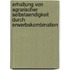 Erhaltung Von Agrarischer Selbstaendigkeit Durch Erwerbskombination