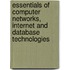 Essentials of Computer Networks, Internet and Database Technologies