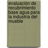 Evaluación de recubrimiento base agua para la industria del mueble door Rode Cristina Inostroza Aránguiz