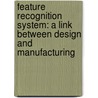 Feature Recognition System: A Link Between Design And Manufacturing door Vijay Pandey