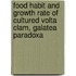Food Habit and Growth Rate of Cultured Volta Clam, Galatea Paradoxa