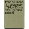 Franz Neumann.  11. September 1798, + 23. Mai 1895 (German Edition) door Volkmann Paul