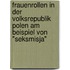 Frauenrollen in der Volksrepublik Polen am Beispiel von "Seksmisja"