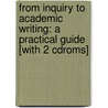 From Inquiry To Academic Writing: A Practical Guide [With 2 Cdroms] by University Stuart Greene