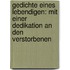 Gedichte eines Lebendigen: Mit einer Dedikation an den Verstorbenen