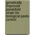 Genetically improved parasitoid strain for biological pests control