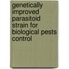 Genetically improved parasitoid strain for biological pests control by Sushil Kumar Jalali