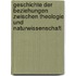 Geschichte Der Beziehungen Zwischen Theologie Und Naturwissenschaft