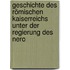 Geschichte Des Römischen Kaiserreichs Unter Der Regierung Des Nero