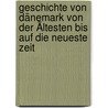 Geschichte Von Dänemark Von Der Ältesten Bis Auf Die Neueste Zeit by Carl Ferdinand Allen