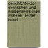 Geschichte der deutschen und niederländischen Malerei, Erster Band
