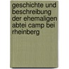Geschichte und Beschreibung der Ehemaligen Abtei Camp bei Rheinberg door Friedrich Michels