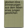 Glocken-Töne : Erinnerungen aus dem Leben eines jungen Geistlichen door Strauss