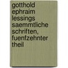 Gotthold Ephraim Lessings Saemmtliche Schriften, fuenfzehnter Theil by Gotthold Ephraim Lessing