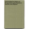 Grammatische Wege Zur Textgestaltungskompetenz: Theorie Und Empirie by Peter Klotz