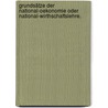 Grundsätze der National-Oekonomie oder National-Wirthschaftslehre. door Ludwig Heinrich Von Jakob