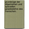 Grundzüge der allgemeinen und speciellen Gewebelehre des Menschen. door Karl Theodor Von Hessling