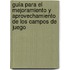 Guía para el Mejoramiento y Aprovechamiento de los Campos de Juego