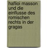 Haflioi Masson Und Die Einflusse Des Romischen Rechts in Der Gragas door Hans Henning Hoff
