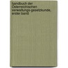 Handbuch der Österreichischen Verwaltungs-gesetzkunde, erster Band by Moriz Von Stubenrauch