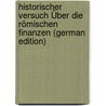 Historischer Versuch Über Die Römischen Finanzen (German Edition) door Dietrich Hermann Hegewisch