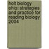 Holt Biology Ohio: Strategies And Practice For Reading Biology 2004