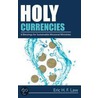 Holy Currencies: Six Blessings for Sustainable Missional Ministries door Eric H.F. Law