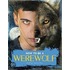 How to Be a Werewolf: The Claws-On Guide for the Modern Lycanthrope