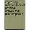 Improving Maintenance Of Physical Activity Trial - Pilot (Impact-P) door Matthew Garver